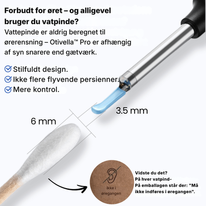 Otivella™ Pro | Den første visuelle ørerens med SmartSigt™-teknologi